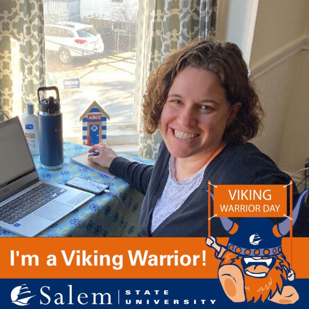 Melissa Moore '17G I'm a Viking Warrior Viking Warrior Day Salem State University